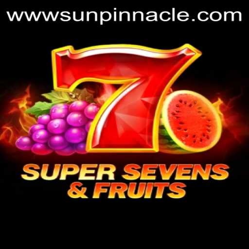 Exploring the Exciting World of 7SuperSevensFruits: Play to Win at SunPinnacle