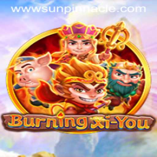 BurningXiYou: Unveiling the Epic Journey of SunPinnacle